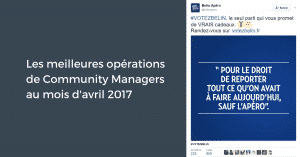 Les meilleures opérations de Community Managers au mois d'avril 2017